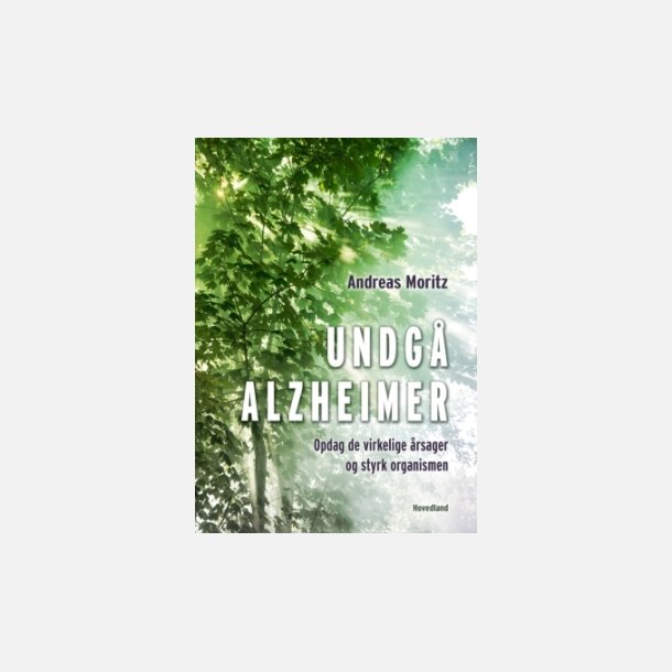 Undg Alzheimer af Andreas Moritz